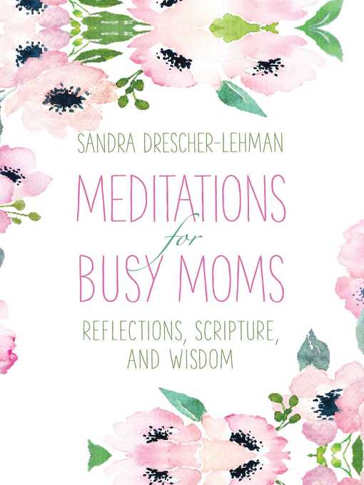 Title details for Meditations for Busy Moms by Sandra Drescher-Lehman - Wait list